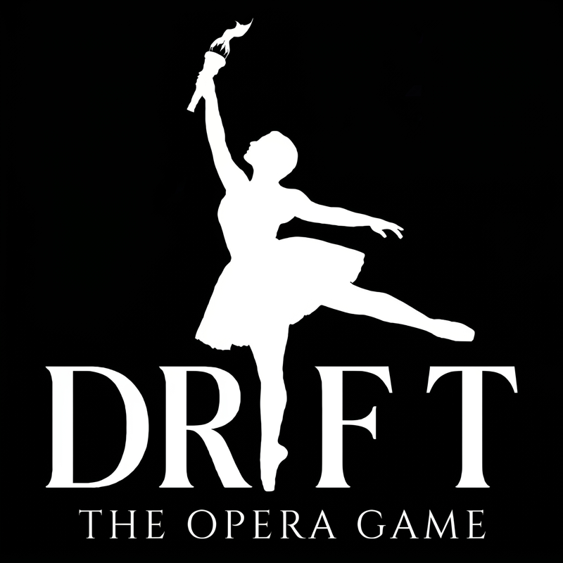 DRIFT — The Opera Game